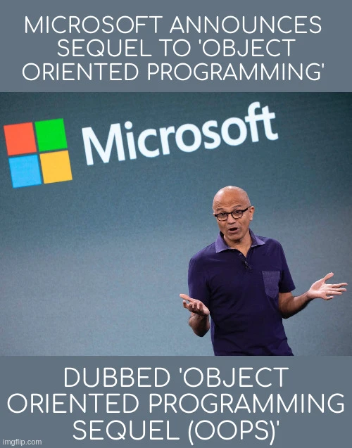 Microsoft announces sequel to 'object oriented programming' dubbed 'object oriented programming sequel (oops)'