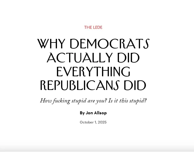 New Yorker Headline The Lede Why Democrats actually did everything Republicans did. How fucking stupid are you? Is it this stupid? By Jon Alisop