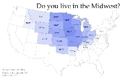 "Do you live in the Midwest?" by self-report - Lemmy.World