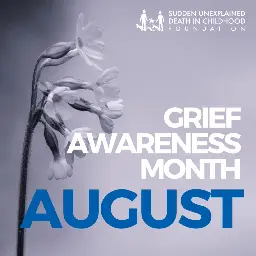 Grief Awareness Month - August